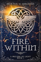 Fire Within (A Prelude of Light) 8269177601 Book Cover