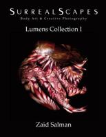 SurrealScapes: Body Art and Creative Photography: Lumens Collection 1 1721692568 Book Cover