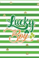 Lucky Boy: Funny Notebook for Kids Wide Ruled With Quote Cover 1796652164 Book Cover