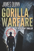 Gorilla Warfare: A Jack Grant Thriller 4824141222 Book Cover