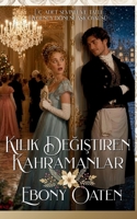 Kilik Degistiren Kahramanlar (Turkish Edition) 1923735500 Book Cover