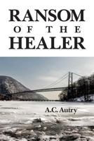 Ransom of the Healer 1490526005 Book Cover