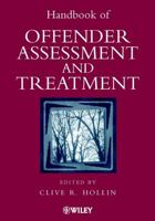 Handbook of Offender Assessment and Treatment 0471988588 Book Cover