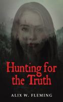 Hunting for the Truth 1035867583 Book Cover