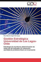 Gestion Estrategica Universidad de Los Lagos- Chile 3848473593 Book Cover