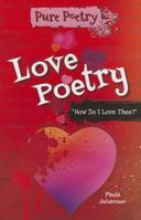 Love Poetry: "How Do I Love Thee?" 0766042847 Book Cover