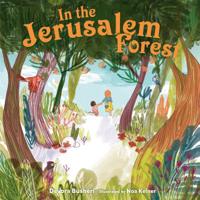 In the Jerusalem Forest 1541534735 Book Cover