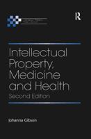 Intellectual Property, Medicine and Health 0367593785 Book Cover
