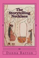 The Storytelling Necklace: A Matinecock Tradition 1722250399 Book Cover