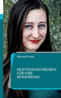 Musteranschreiben für Ihre Bewerbung 3744816370 Book Cover