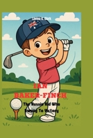 Ian Baker-Finch: The Aussie Kid Who Swung To Victory B0FD39LPWS Book Cover
