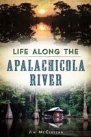 Life Along the Apalachicola River 1626197512 Book Cover