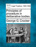 Principles Of Procedure In Deliberative Bodies 1240095023 Book Cover