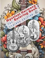 Mystical Harmony Coloring Book: The Strings Edition B0CR5G9LS5 Book Cover