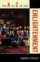 The A to Z of the Enlightenment (Volume 41) 0810868245 Book Cover