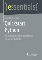 QuickStart Python: An Introduction to Programming for Stem Students 3658335513 Book Cover