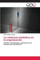 La violencia simb�lica en la organizaci�n 6202097892 Book Cover