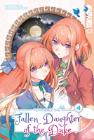 Formerly, the Fallen Daughter of the Duke, Volume 4 1427875049 Book Cover