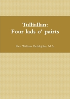 Tulliallan: Four lads o' pairts 1291831142 Book Cover