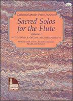 Sacred Solos for the Flute, Vol. 1, with Piano & Organ Accompaniments 0871660032 Book Cover