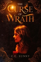The Curse Of Wrath B0BFV48XZL Book Cover