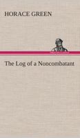 The Log of a Noncombatant 9357091130 Book Cover