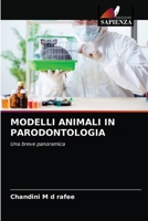 MODELLI ANIMALI IN PARODONTOLOGIA: Una breve panoramica 6203351083 Book Cover