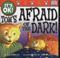 Tom's Afraid of the Dark! 0789474204 Book Cover