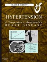 Hypertension: A Companion to Braunwald's Heart Disease: Expert Consult - Online and Print 1437727662 Book Cover