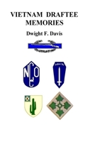 Vietnam Draftee Memories 1546394303 Book Cover