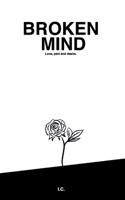 Broken Mind: Love, pain and desire B08YS625NN Book Cover