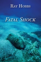 Fatal Shock 1636830331 Book Cover