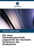 Die neue Staatsbürgerschaft angesichts der mentalen Strukturen der Kindusianer 620596404X Book Cover