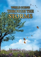 While Going Through the Storms B0BY9YRH1J Book Cover
