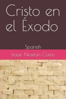 Cristo en el �xodo: Spanish 1704441633 Book Cover