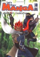 Let's Draw Manga- Ninja and Samurai (Let's Draw Manga) 1569709904 Book Cover