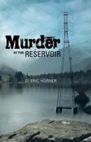 Murder at the Reservoir 1466982969 Book Cover
