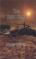 The Third Cross 0971983461 Book Cover
