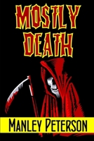 Mostly Death: A Short Story Collection 197327809X Book Cover