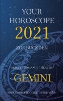 Your Horoscope 2021: Gemini B08FS3XBVB Book Cover