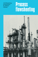 Process Flowsheeting 0521279151 Book Cover