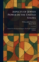 Aspects of Jewish Power in the United States 1025248856 Book Cover