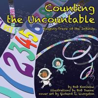 Counting the Uncountable: Keeping Track of the Infinite 1480835269 Book Cover