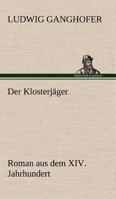 Der Klosterjager 8026885260 Book Cover