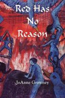 Red Has No Reason 1935514520 Book Cover