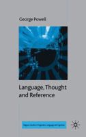 Language, Thought and Reference 1349309842 Book Cover