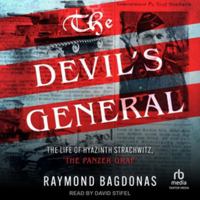 The Devil's General: The Life of Hyazinth Strachwitz, the Panzer Graf B0F47YN2XF Book Cover