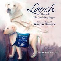 Laoch (Lay-ock) the Guide Dog Puppy 1479145246 Book Cover