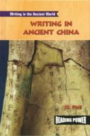 Writing in Ancient China: Leveled Reader 0757824900 Book Cover