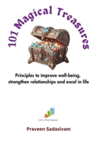 101 Magical Treasures: Principles to improve well-being, strengthen relationships and excel in life B0DDQ3S8TV Book Cover